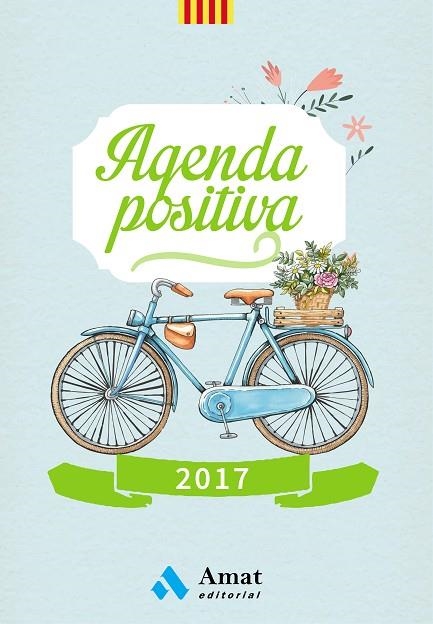 AGENDA POSITIVA 2017 (CATALÀ) | 9788497358590 | Libreria Geli - Librería Online de Girona - Comprar libros en catalán y castellano