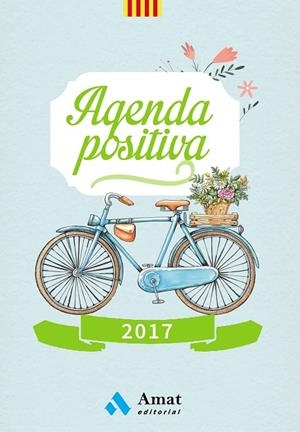AGENDA POSITIVA 2017 (CATALÀ) | 9788497358590 | Llibreria Geli - Llibreria Online de Girona - Comprar llibres en català i castellà