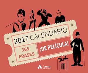 365 FRASES ¡DE PELÍCULA! CALENDARIO 2017 | 9788497358613 | Llibreria Geli - Llibreria Online de Girona - Comprar llibres en català i castellà