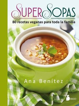 SUPER SOPAS | 9788416579655 | BENÍTEZ MARTÍNEZ,ANA | Libreria Geli - Librería Online de Girona - Comprar libros en catalán y castellano