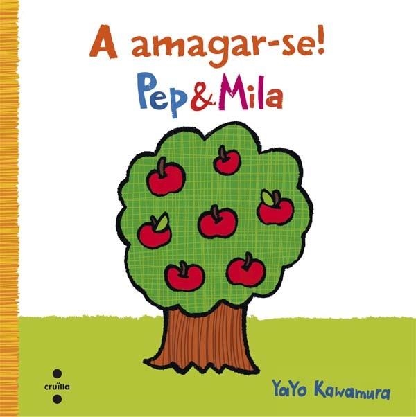 A AMAGAR-SE! | 9788466140317 | KAWAMURA,YAYO | Libreria Geli - Librería Online de Girona - Comprar libros en catalán y castellano