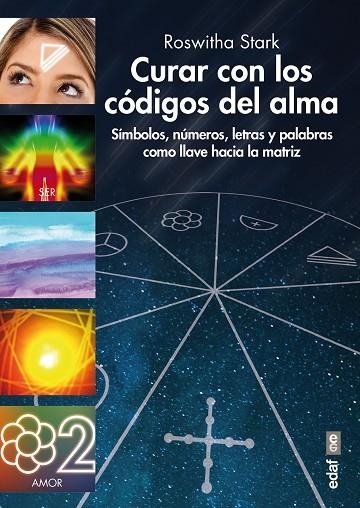 CURAR CON LOS CÓDIGOS DEL ALMA | 9788441436695 | STARK,ROSWHITA | Libreria Geli - Librería Online de Girona - Comprar libros en catalán y castellano