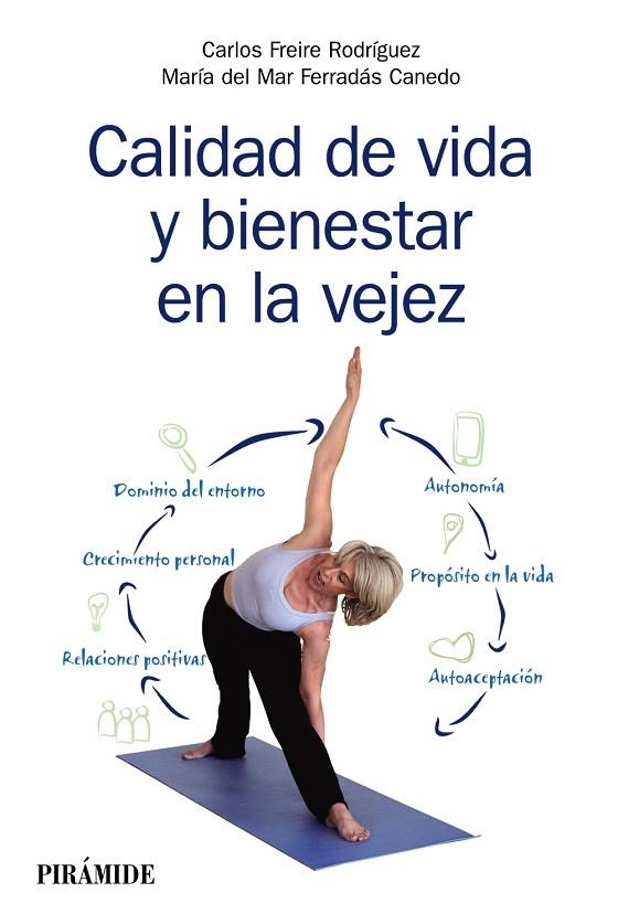 CALIDAD DE VIDA Y BIENESTAR EN LA VEJEZ | 9788436836240 | FREIRE RODRÍGUEZ,CARLOS/FERRADÁS CANEDO,MARÍA DEL MAR | Libreria Geli - Librería Online de Girona - Comprar libros en catalán y castellano