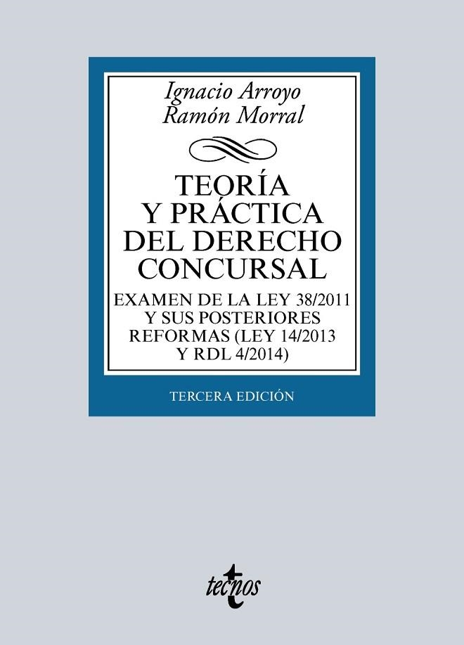 TEORÍA Y PRÁCTICA DEL DERECHO CONCURSAL(3ª EDICION 2016) | 9788430969630 | ARROYO,IGNACIO/MORRAL,RAMÓN | Libreria Geli - Librería Online de Girona - Comprar libros en catalán y castellano