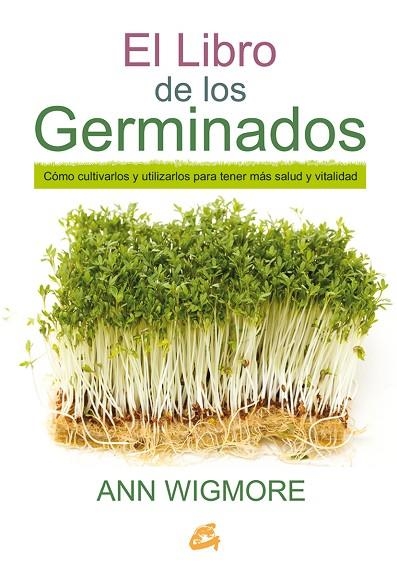 EL LIBRO DE LOS GERMINADOS | 9788484455967 | WIGMORE,ANN | Libreria Geli - Librería Online de Girona - Comprar libros en catalán y castellano