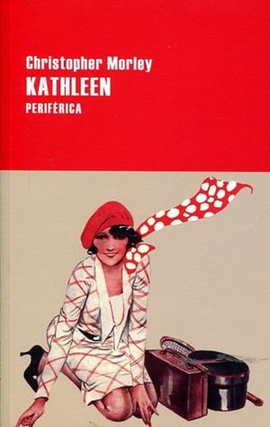 KATHLEEN | 9788416291373 | MORLEY,CHRISTOPHER | Libreria Geli - Librería Online de Girona - Comprar libros en catalán y castellano