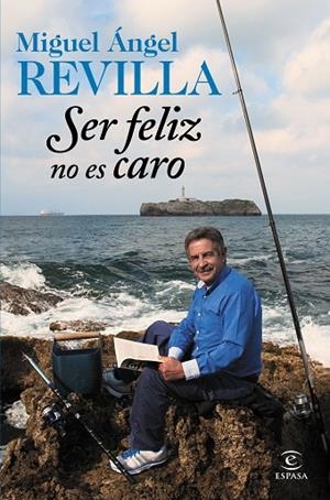 SER FELIZ NO ES CARO | 9788467045253 | REVILLA,MIGUEL ÁNGEL  | Llibreria Geli - Llibreria Online de Girona - Comprar llibres en català i castellà