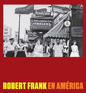 ROBERT FRANK EN AMERICA | 9788416248292 | FRANK,ROBERT | Llibreria Geli - Llibreria Online de Girona - Comprar llibres en català i castellà