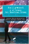 HOLLYWOOD Y EL OCASO DEL AMERICAN DREAM | 9788490773475 | SÁNCHEZ-ESCALONILLA GARCÍA-RICO, ANTONIO/RODRÍGUEZ MATEOS, ARACELI | Libreria Geli - Librería Online de Girona - Comprar libros en catalán y castellano