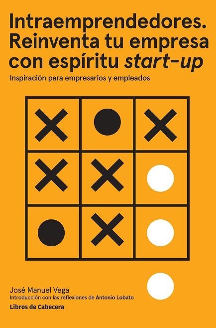 INTRAEMPRENDEDORES.REINVENTA TU EMPRESA CON ESPÍRITU START-UP | 9788494522260 | VEGA LORENZO,JOSÉ MANUEL | Libreria Geli - Librería Online de Girona - Comprar libros en catalán y castellano