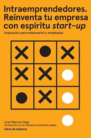 INTRAEMPRENDEDORES.REINVENTA TU EMPRESA CON ESPÍRITU START-UP | 9788494522260 | VEGA LORENZO,JOSÉ MANUEL | Llibreria Geli - Llibreria Online de Girona - Comprar llibres en català i castellà