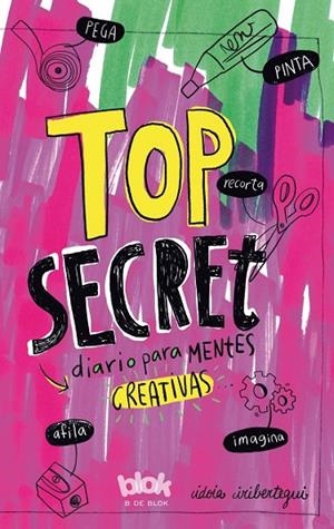 TOP SECRET.DIARIO PARA MENTES CREATIVAS | 9788416712014 | IRIBERTEGUI,IDOIA | Libreria Geli - Librería Online de Girona - Comprar libros en catalán y castellano