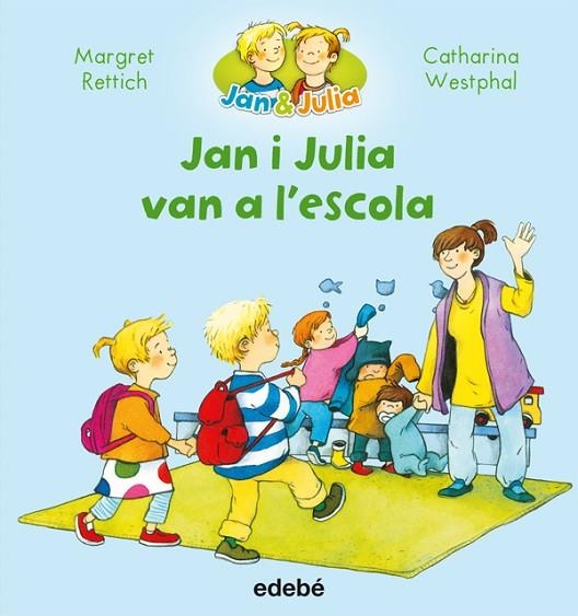 JAN I JULIA VAN A L’ESCOLA | 9788468327723 | RETTRICH,MARGRET/WESTPHAL,CATHARINA | Llibreria Geli - Llibreria Online de Girona - Comprar llibres en català i castellà