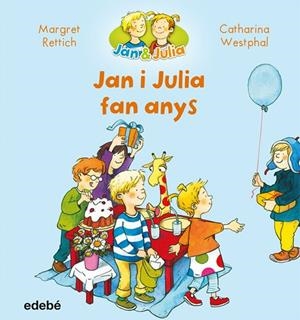 JAN I JULIA FAN ANYS | 9788468327716 | RETTRICH,MARGRET/WESTPHAL,CHATARIAN | Llibreria Geli - Llibreria Online de Girona - Comprar llibres en català i castellà