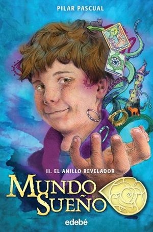MUNDO SUEÑO.EL ANILLO REVELADORII | 9788468319193 | PASCUAL,PILAR | Llibreria Geli - Llibreria Online de Girona - Comprar llibres en català i castellà