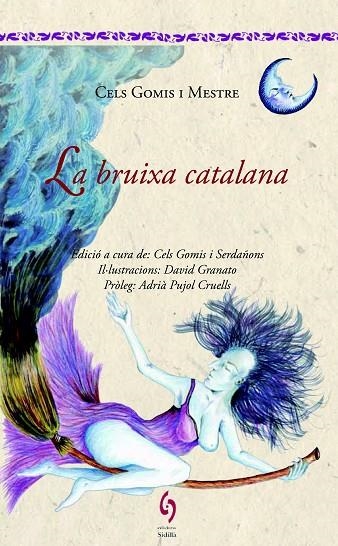 LA BRUIXA CATALANA | 9788494504112 | GOMIS I MESTRE,CELS | Libreria Geli - Librería Online de Girona - Comprar libros en catalán y castellano