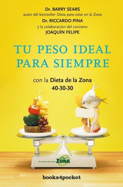 TU PESO IDEAL PARA SIEMPRE | 9788416622009 | SEARS,BARRY/PINA,RICCARDO | Libreria Geli - Librería Online de Girona - Comprar libros en catalán y castellano