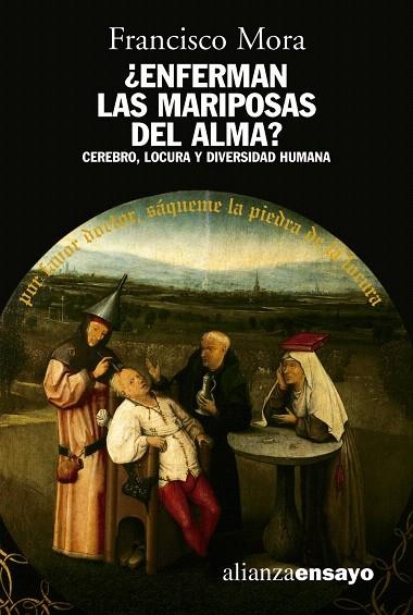 ENFERMAN LAS MARIPOSAS DEL ALMA? : CEREBRO, LOCURA Y... | 9788420642048 | MORA,FRANCISCO | Llibreria Geli - Llibreria Online de Girona - Comprar llibres en català i castellà