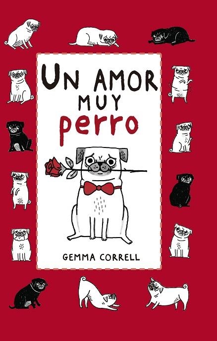 UN AMOR MUY PERRO | 9788416620760 | CORRELL,GEMMA | Libreria Geli - Librería Online de Girona - Comprar libros en catalán y castellano