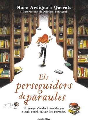ELS PERSEGUIDORS DE PARAULES | 9788491370703 | ARTIGAU I QUERALT,MARC | Libreria Geli - Librería Online de Girona - Comprar libros en catalán y castellano
