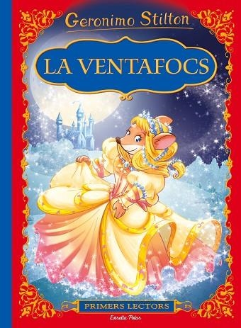 LA VENTAFOCS )GERONIMO STILTON) | 9788491370246 | Llibreria Geli - Llibreria Online de Girona - Comprar llibres en català i castellà