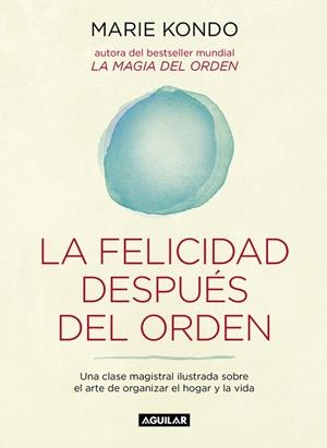 LA FELICIDAD DESPUÉS DEL ORDEN | 9788403503816 | KONDO,MARIE | Llibreria Geli - Llibreria Online de Girona - Comprar llibres en català i castellà