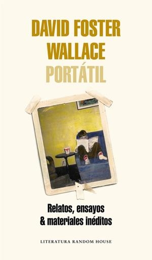 DAVID FOSTER WALLACE PORTÁTIL | 9788439731832 | WALLACE,DAVID FOSTER | Libreria Geli - Librería Online de Girona - Comprar libros en catalán y castellano