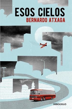 ESOS CIELOS | 9788466332361 | ATXAGA,BERNARDO | Libreria Geli - Librería Online de Girona - Comprar libros en catalán y castellano