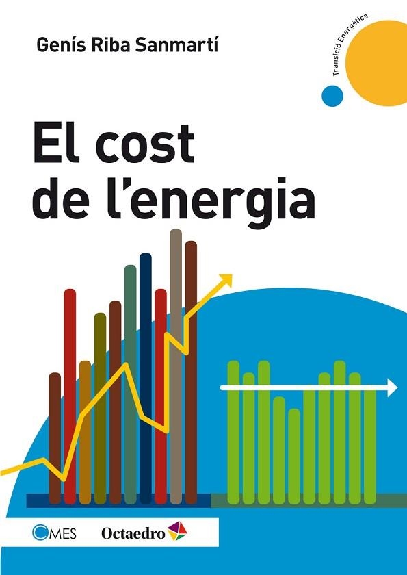 EL COST DE L'ENERGIA | 9788499218250 | RIBA SANMARTÍ,GENÍS | Libreria Geli - Librería Online de Girona - Comprar libros en catalán y castellano