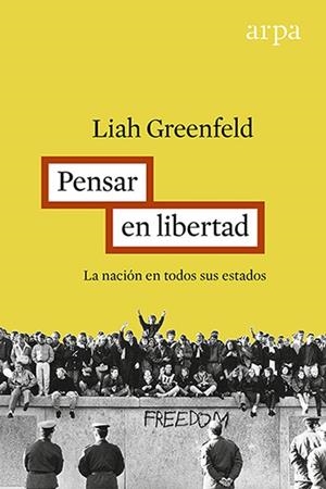 PENSAR CON LIBERTAD | 9788416601219 | GREENFELD,LIAH | Libreria Geli - Librería Online de Girona - Comprar libros en catalán y castellano