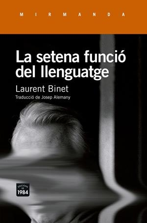 LA SETENA FUNCIÓ DEL LLENGUATGE | 9788415835943 | BINET,LAURENT | Libreria Geli - Librería Online de Girona - Comprar libros en catalán y castellano