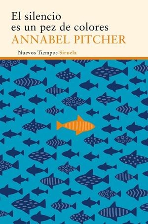 EL SILENCIO ES UN PEZ DE COLORES | 9788416854080 | PITCHER,ANNABEL | Llibreria Geli - Llibreria Online de Girona - Comprar llibres en català i castellà