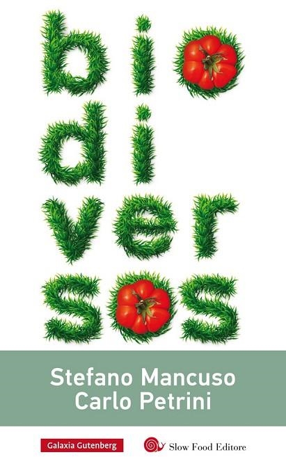 BIODIVERSOS | 9788416734177 | MANCUSO,STEFANO/PETRINI,CARLO | Libreria Geli - Librería Online de Girona - Comprar libros en catalán y castellano