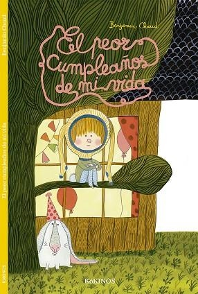 EL PEOR CUMPLEAÑOS DE MI VIDA | 9788416126675 | CHAUD,BENJAMIN | Llibreria Geli - Llibreria Online de Girona - Comprar llibres en català i castellà