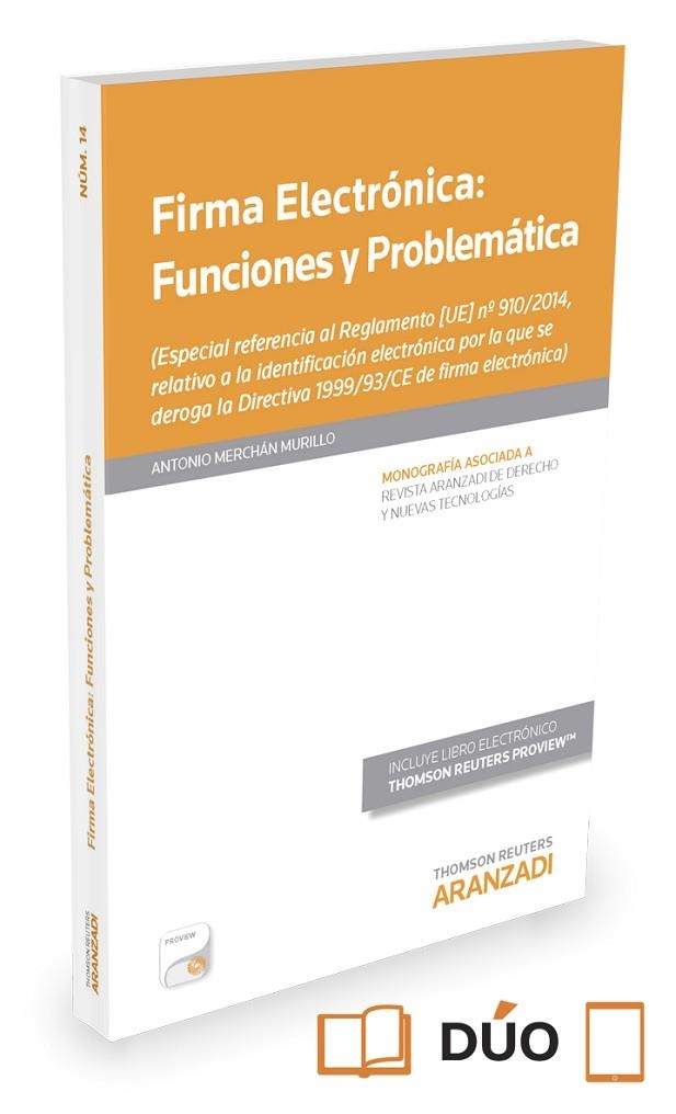 FIRMA ELECTRÓNICA.FUNCIONES Y PROBLEMÁTICA(PAPEL + E-BOOK) | 9788490989692 | MERCHÁN MURILLO, ANTONIO | Llibreria Geli - Llibreria Online de Girona - Comprar llibres en català i castellà