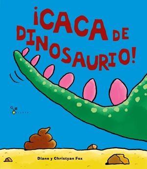 CACA DE DINOSAURIO! | 9788469605905 | FOX,DIANE/FOX,CHRISTYAN | Llibreria Geli - Llibreria Online de Girona - Comprar llibres en català i castellà