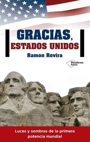 GRACIAS ESTADOS UNIDOS | 9788416820344 | ROVIRA,RAMON | Libreria Geli - Librería Online de Girona - Comprar libros en catalán y castellano