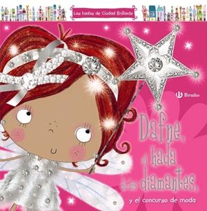 DAFNE,EL HADA DE LOS DIAMANTES,Y EL CONCURSO DE MODA | 9788469606209 | CREESE,SARAH | Libreria Geli - Librería Online de Girona - Comprar libros en catalán y castellano