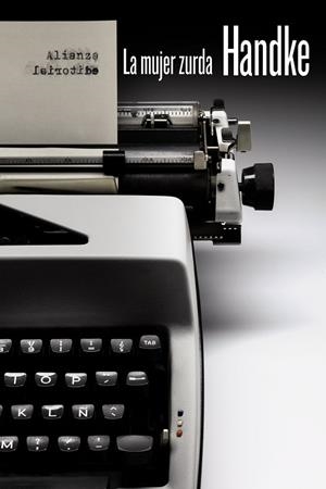 LA MUJER ZURDA | 9788491044451 | HANDKE,PETER | Llibreria Geli - Llibreria Online de Girona - Comprar llibres en català i castellà