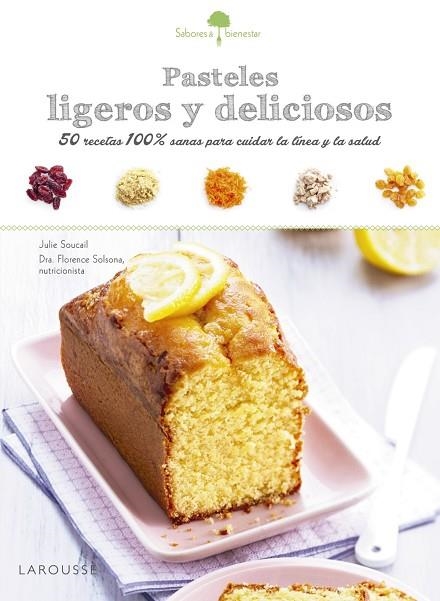 SABORES & BIENESTAR:PASTELES LIGEROS Y DELICIOSOS | 9788416641192 | Llibreria Geli - Llibreria Online de Girona - Comprar llibres en català i castellà