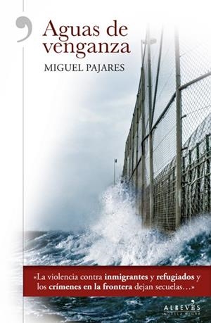 AGUAS DE VENGANZA | 9788416328727 | PAJARES,MIGUEL | Llibreria Geli - Llibreria Online de Girona - Comprar llibres en català i castellà