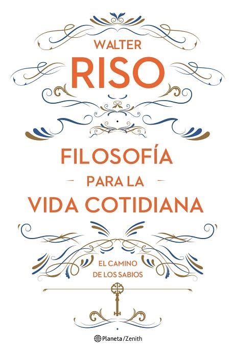 FILOSOFÍA PARA LA VIDA COTIDIANA | 9788408161752 | RISO,WALTER | Libreria Geli - Librería Online de Girona - Comprar libros en catalán y castellano