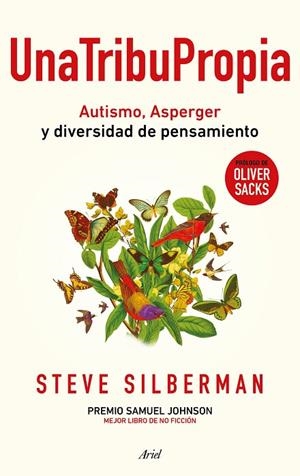 UNA TRIBU PROPIA(AUTISMO Y ASPERGER.OTRAS MANERAS DE ENTENDER EL MUNDO) | 9788434423985 | SILBERMAN,STEVE  | Libreria Geli - Librería Online de Girona - Comprar libros en catalán y castellano