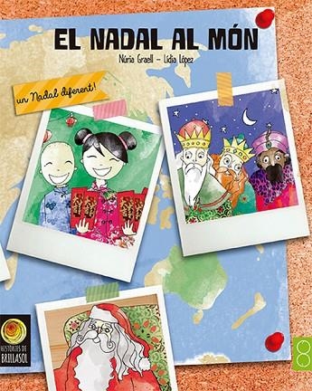 EL NADAL AL MÓN | 9788494389689 | GRAELL,NÚRIA/LÓPEZ,LÍDIA | Libreria Geli - Librería Online de Girona - Comprar libros en catalán y castellano