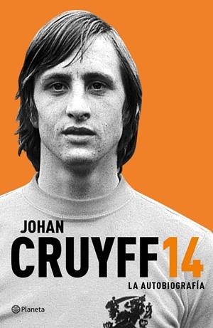 14.LA AUTOBIOGRAFÍA | 9788408161592 | CRUYFF,JOHAN | Llibreria Geli - Llibreria Online de Girona - Comprar llibres en català i castellà
