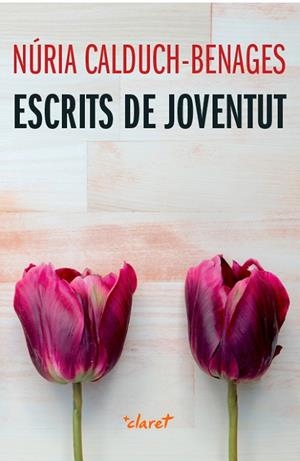 ESCRITS DE JOVENTUT | 9788498465136 | CALDUCH BENAGES,NÚRIA | Libreria Geli - Librería Online de Girona - Comprar libros en catalán y castellano