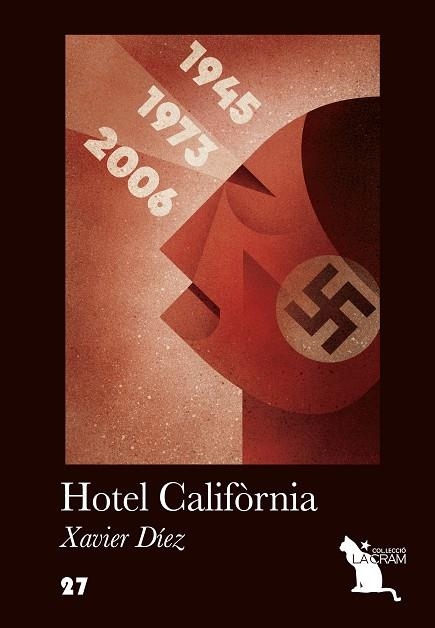 HOTEL CALIFÒRNIA | 9788494562419 | DÍEZ RODRÍGUEZ,XAVIER | Llibreria Geli - Llibreria Online de Girona - Comprar llibres en català i castellà
