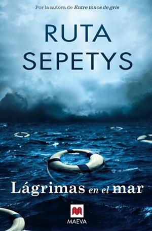 LÁGRIMAS EN EL MAR | 9788416363780 | SEPETYS,RUTA | Llibreria Geli - Llibreria Online de Girona - Comprar llibres en català i castellà