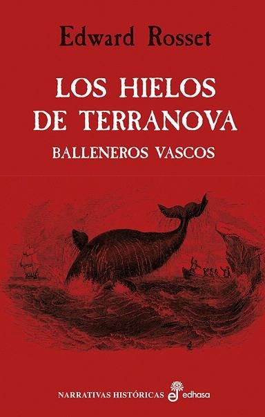 LOS HIELOS DE TERRANOVA.BALLENEROS VASCOS | 9788435063050 | ROSSET,EDWARD | Libreria Geli - Librería Online de Girona - Comprar libros en catalán y castellano