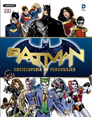 BATTMAN.ENCICLOPEDIA DE PERSONAJES | 9788484838586 | Libreria Geli - Librería Online de Girona - Comprar libros en catalán y castellano